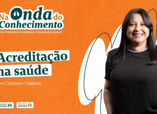 Podcast Na Onda do Conhecimento destaca a importância da Acreditação para a qualidade e a segurança na saúde na onda do conhecimento